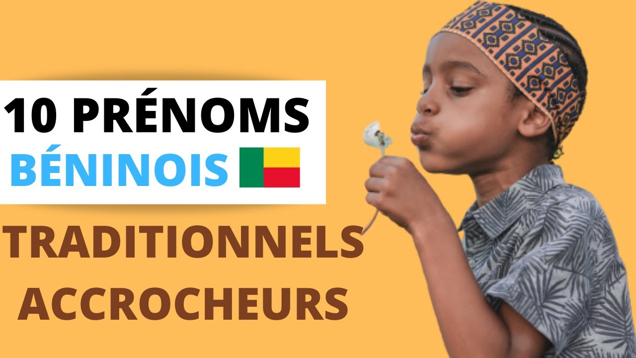 Beaux prénoms africains pour bébé du BÉNIN