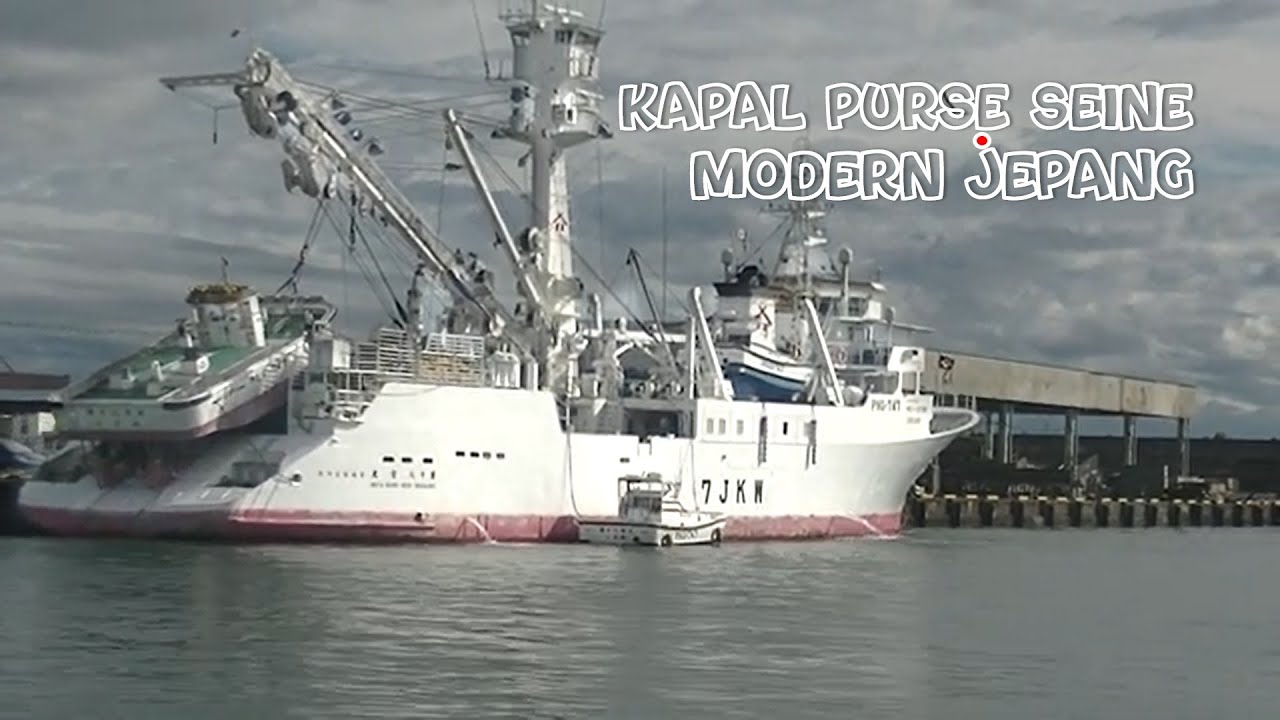 Kapal Purse Seine Modern Jepang - (Hakko Maru)