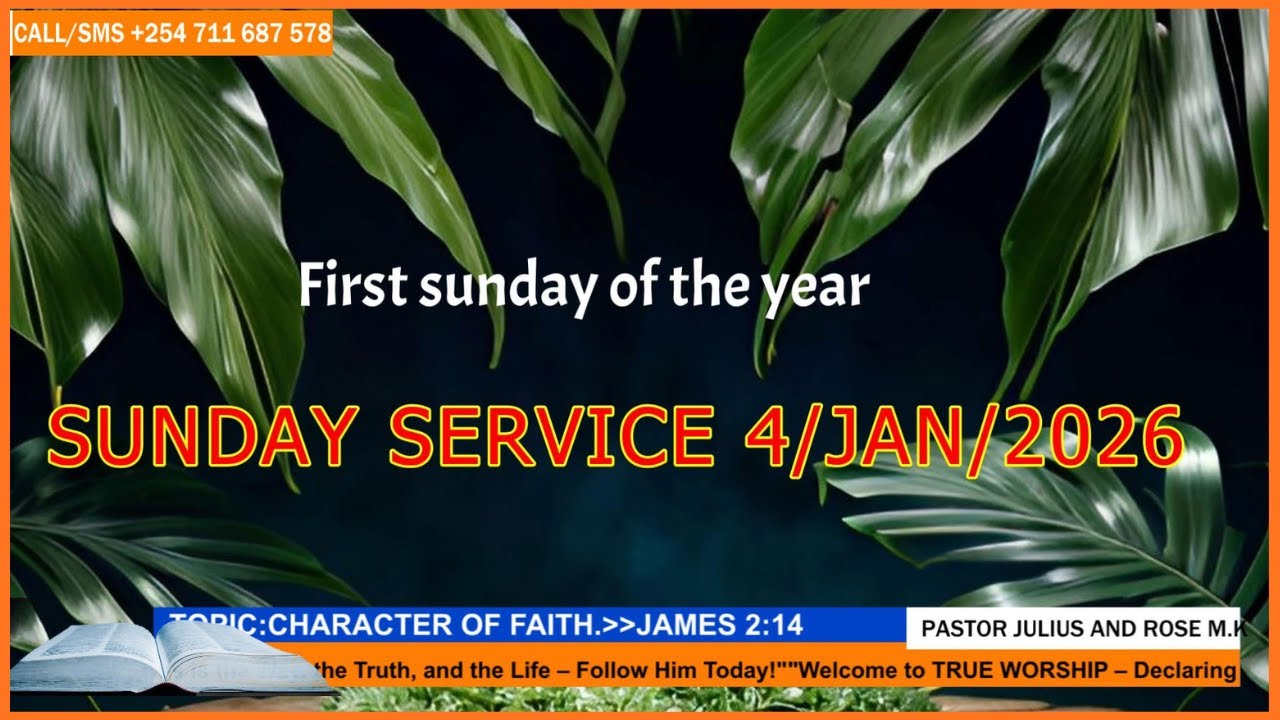 CHARACTER OF FAITH/FRIST SUNDAY SERVICE OF 2026/TRUE WORSHIP TV/