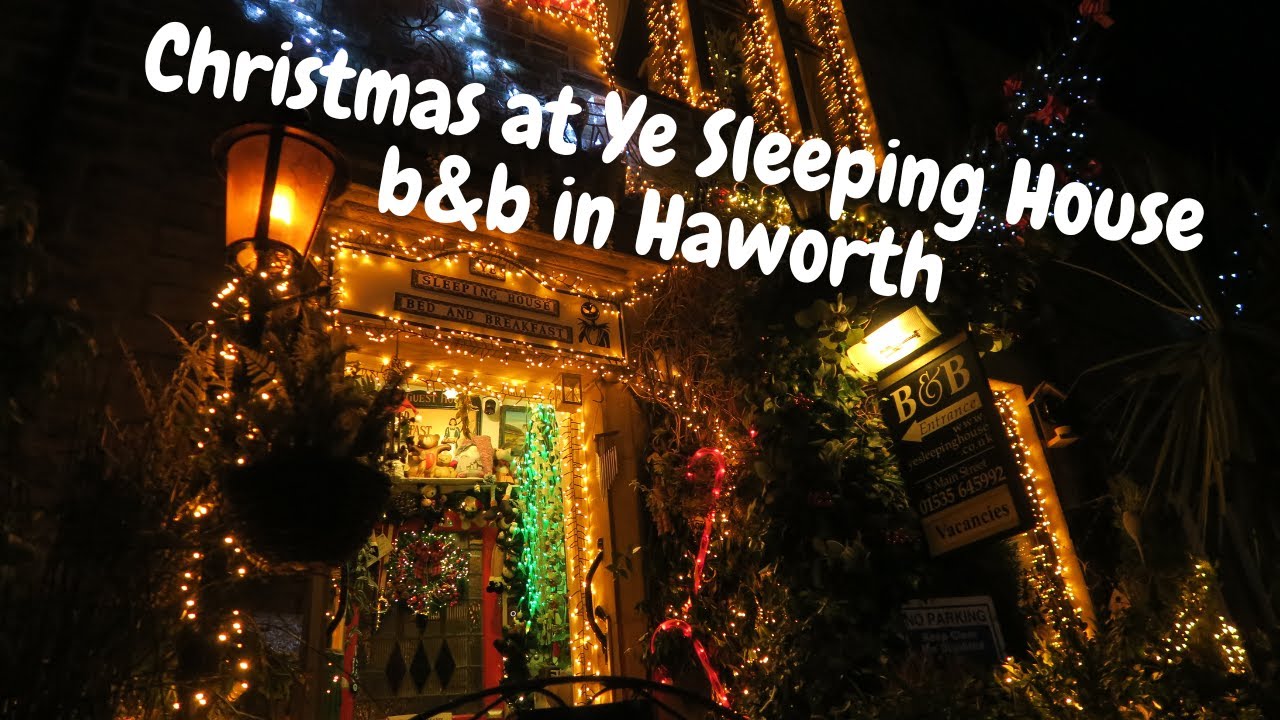 Christmas at Ye Sleeping House b&b in Haworth