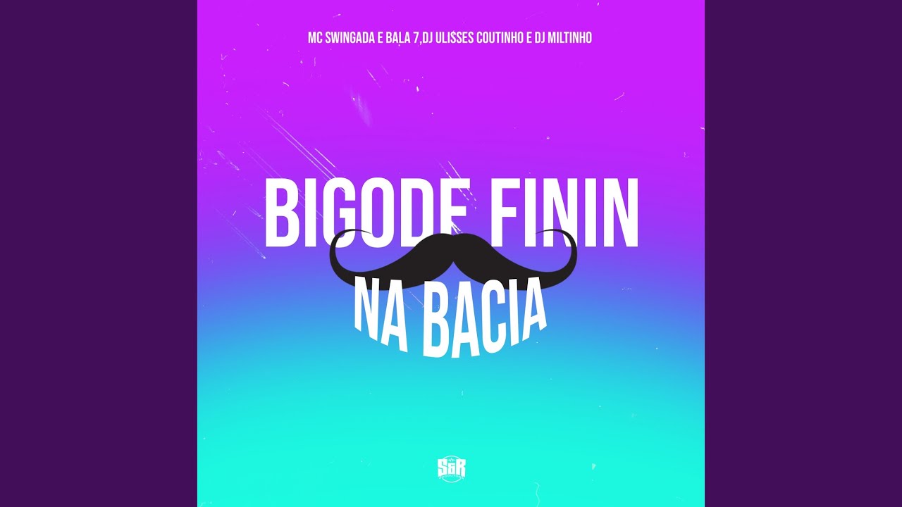 Bigode Finin na Bacia