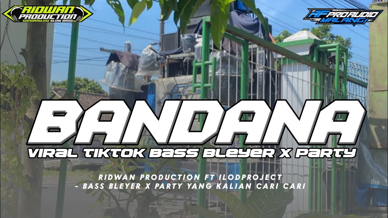 DJ BANDANA X PARTY BASS BLEYER ‼️YANG KALIAN CARI CARI ||JINGLE AF PROAUDIO MALANG