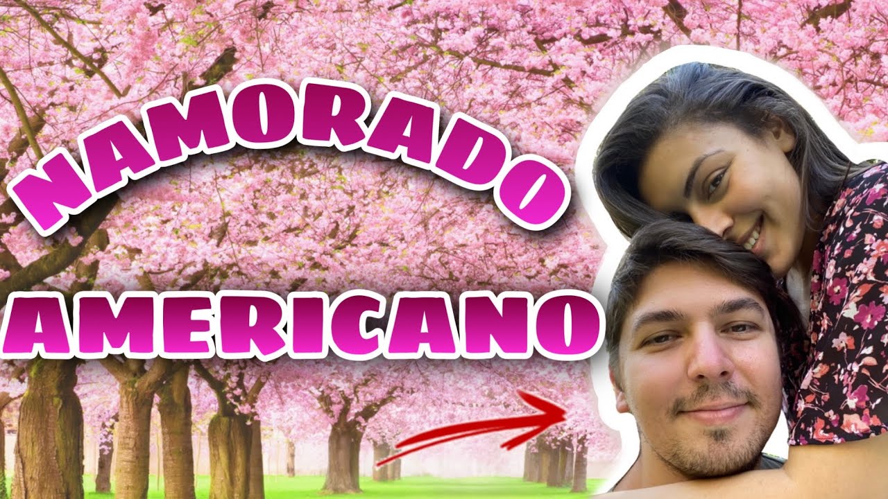 COMO CONHECI MEU NAMORADO AMERICANO | COMO &Eacute; NAMORAR UM AMERICANO | DESCOLEI