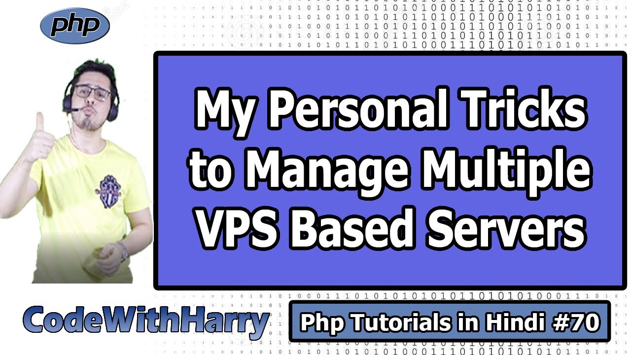 Managing Multiple Virtual Private Servers for PHP Hosting | PHP Tutorial #70