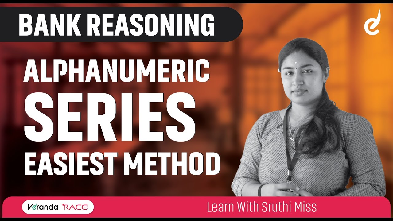 ALPHANUMERIC SERIES EASIEST METHOD  | BANK REASONING | SRUTHI MISS | Veranda Race