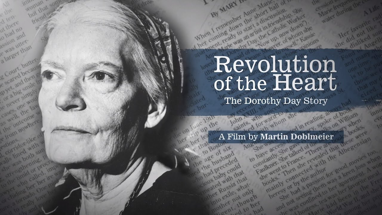 Revolution of the Heart: The Dorothy Day Story