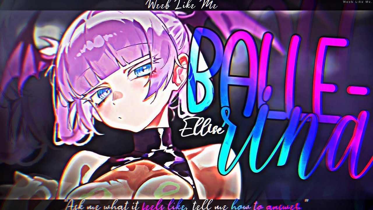 Nightcore » Ballerina [LV]