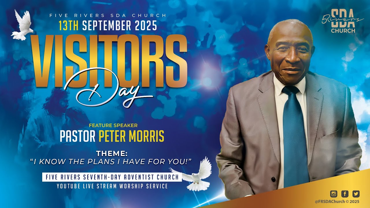 VISITORS DAY 2025 | SEPT 13TH | 10:30AM (AST) | I KNOW THE PLANS I HAVE FOR YOU | PR. PETER MORRIS