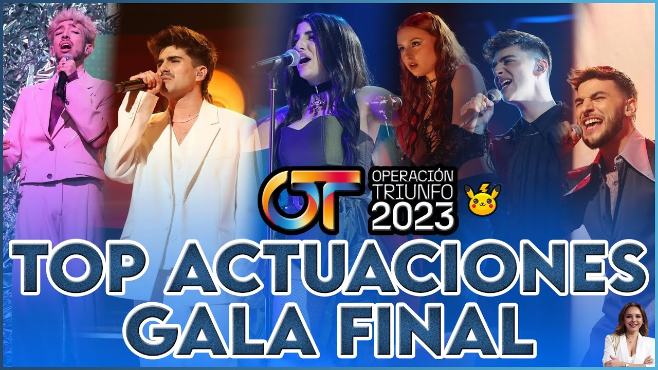 OT 2023 | MI TOP/RANKING 11 ACTUACIONES DE LA GALA FINAL/PiKa