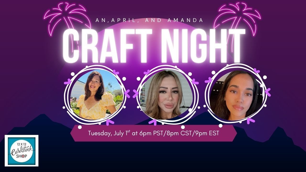 Craft Night with An, April, and Amanda