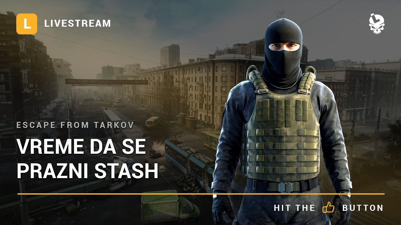 Laponac strimuje - Escape from Tarkov 🔴 Vreme da se prazni stash