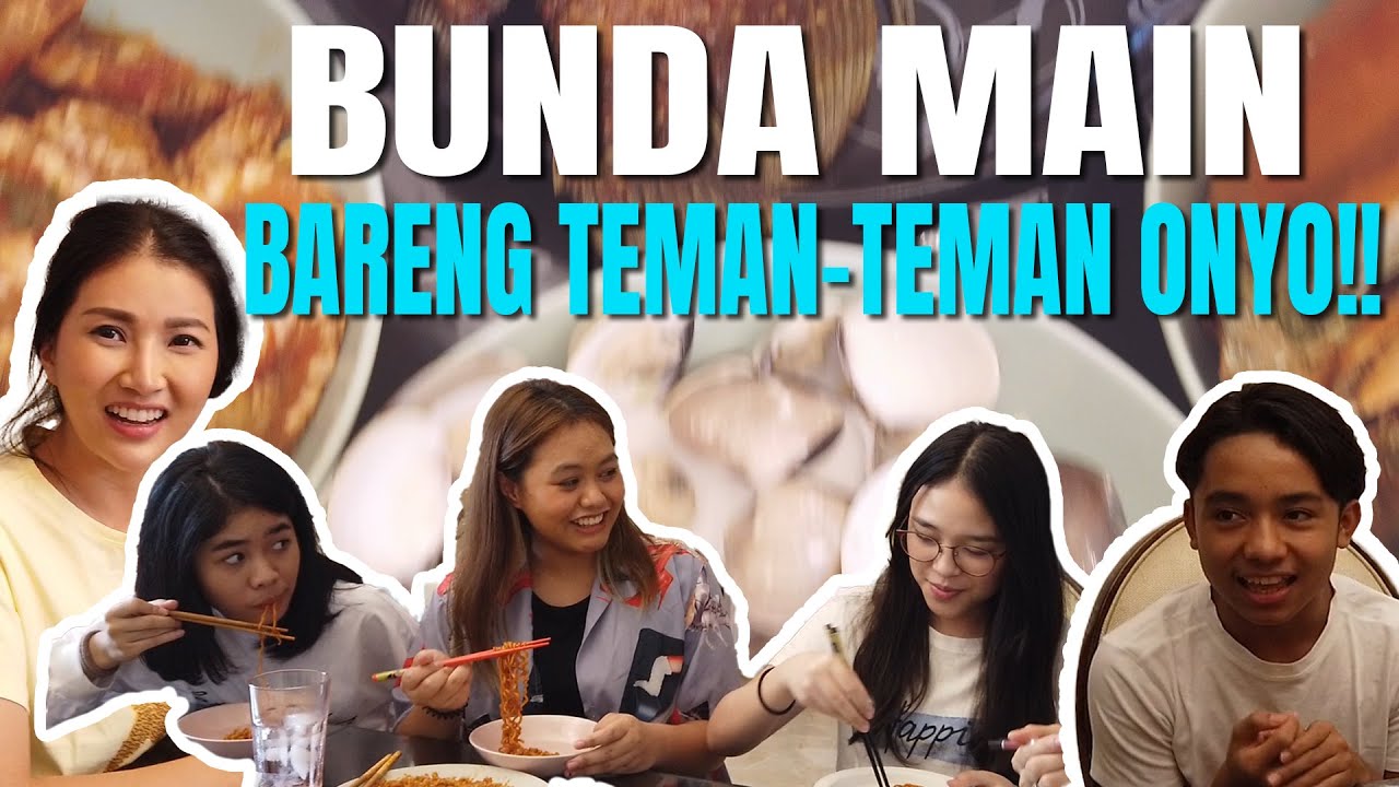 The Onsu Family - Bunda berasa muda lagi main bareng teman-teman Onyo!!