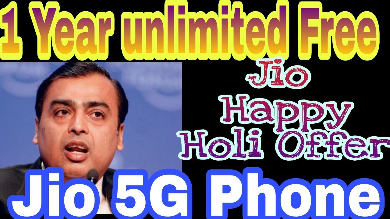 Jio Happy Holi offer.... 1 year unlimited free free free....