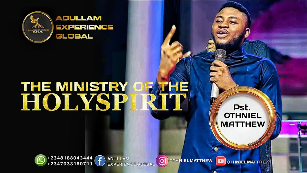 The MINISTRY of the HOLY SPIRIT | Life-Changing Encounter By Pst. Othniel Matthew