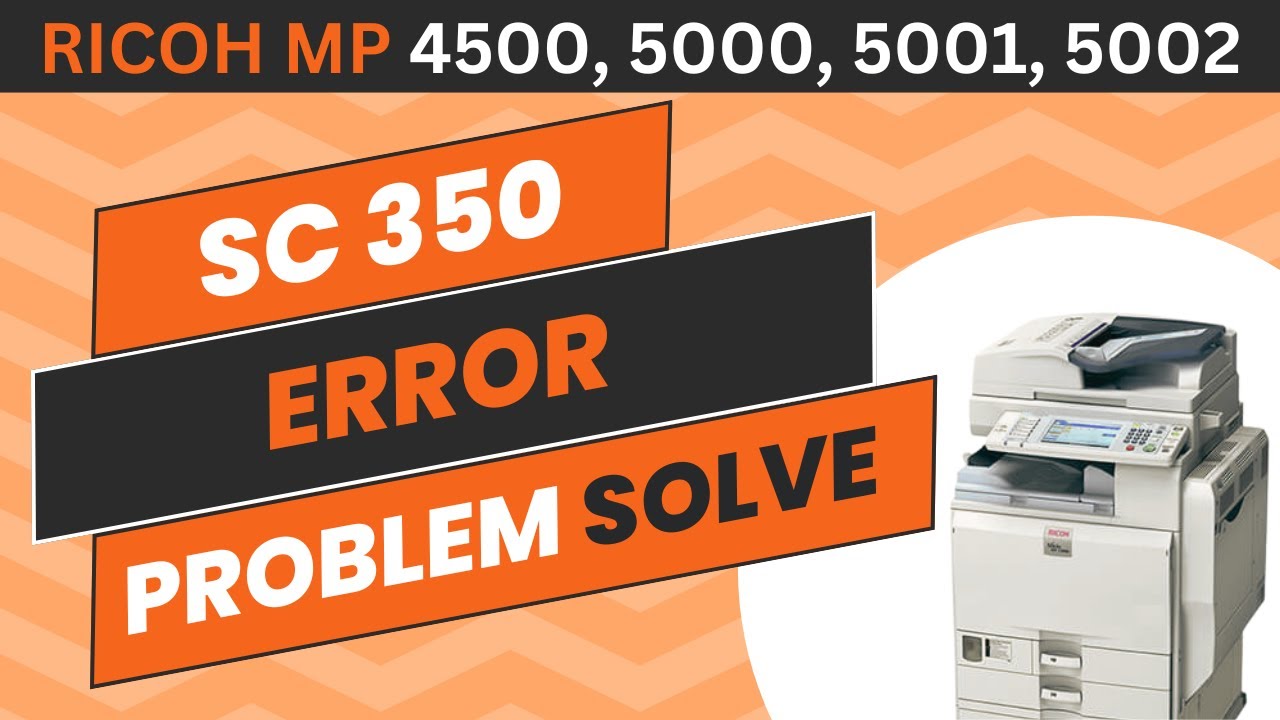 Error SC 350 Problem Solve | Ricoh Mp 4000, 4500, 5001, 5002 | APNA PAK TV
