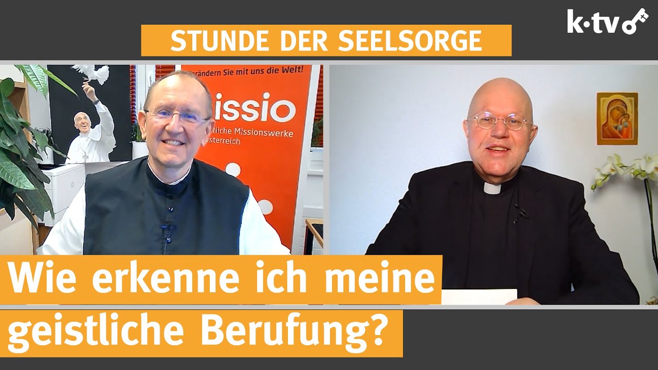 Wie erkenne ich meine geistliche Berufung? &ndash; 01. April 2022 &ndash; STUNDE DER SEELSORGE
