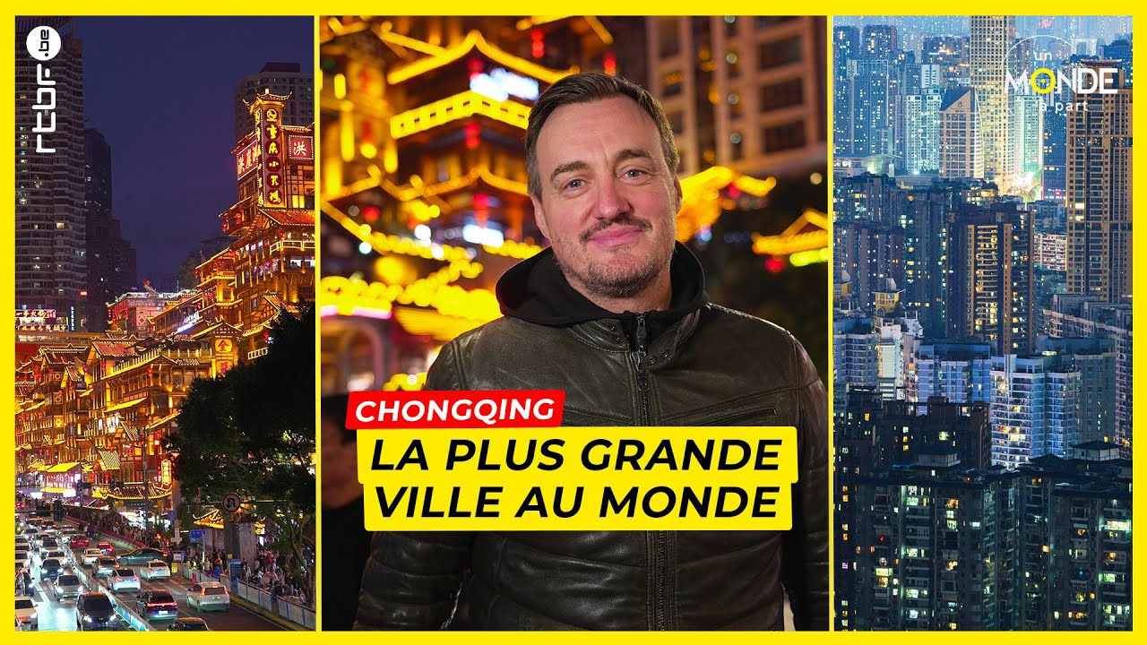 Pourquoi Chongqing est la ville la plus dingue de Chine - Un Monde &agrave; part
