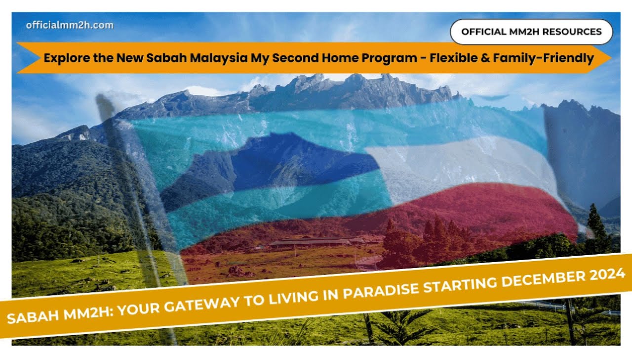 Sabah MM2H: Your Gateway to Living in Paradise Starting December 2024!
