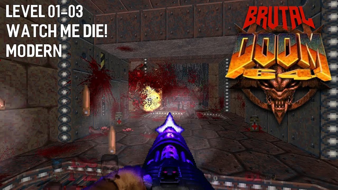 Brutal Doom 64 V2.666 - No Rest for the Living (Level 01-03) [100% kills and secrets]