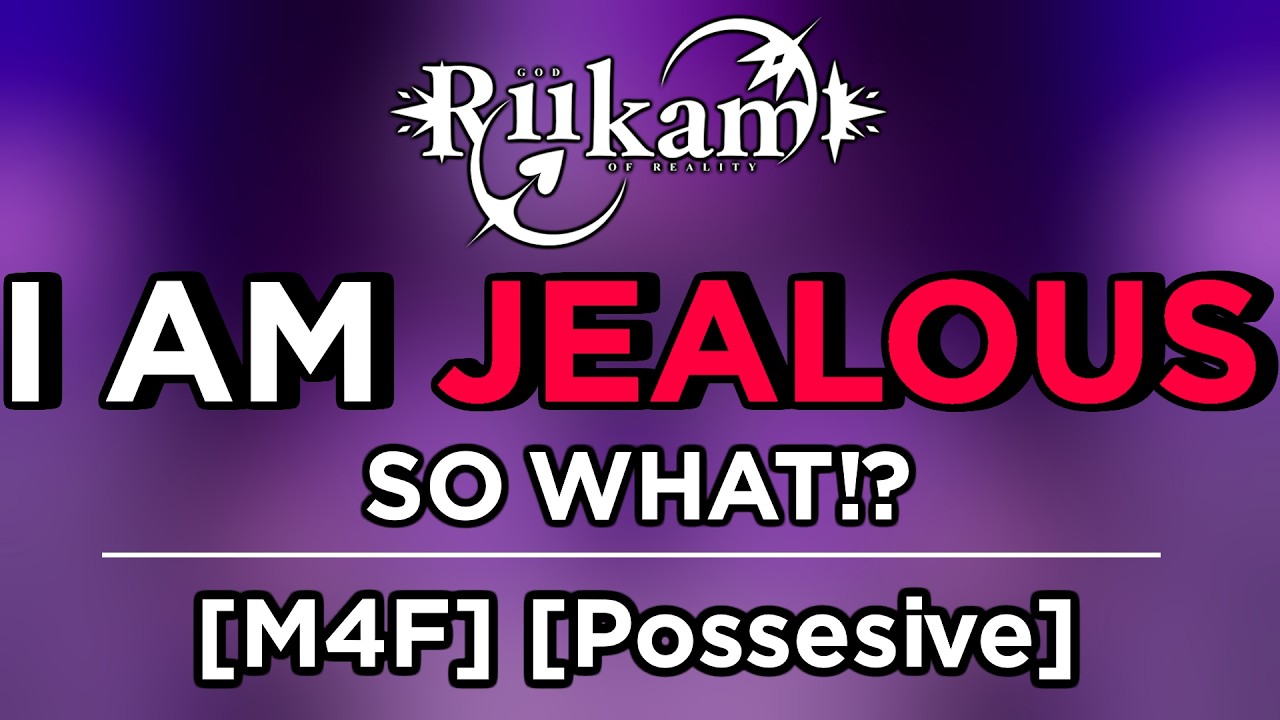 Possessive Boyfriend Gets Jealous And Wants Your Attention [Argument] [Dom] [Obssessive]