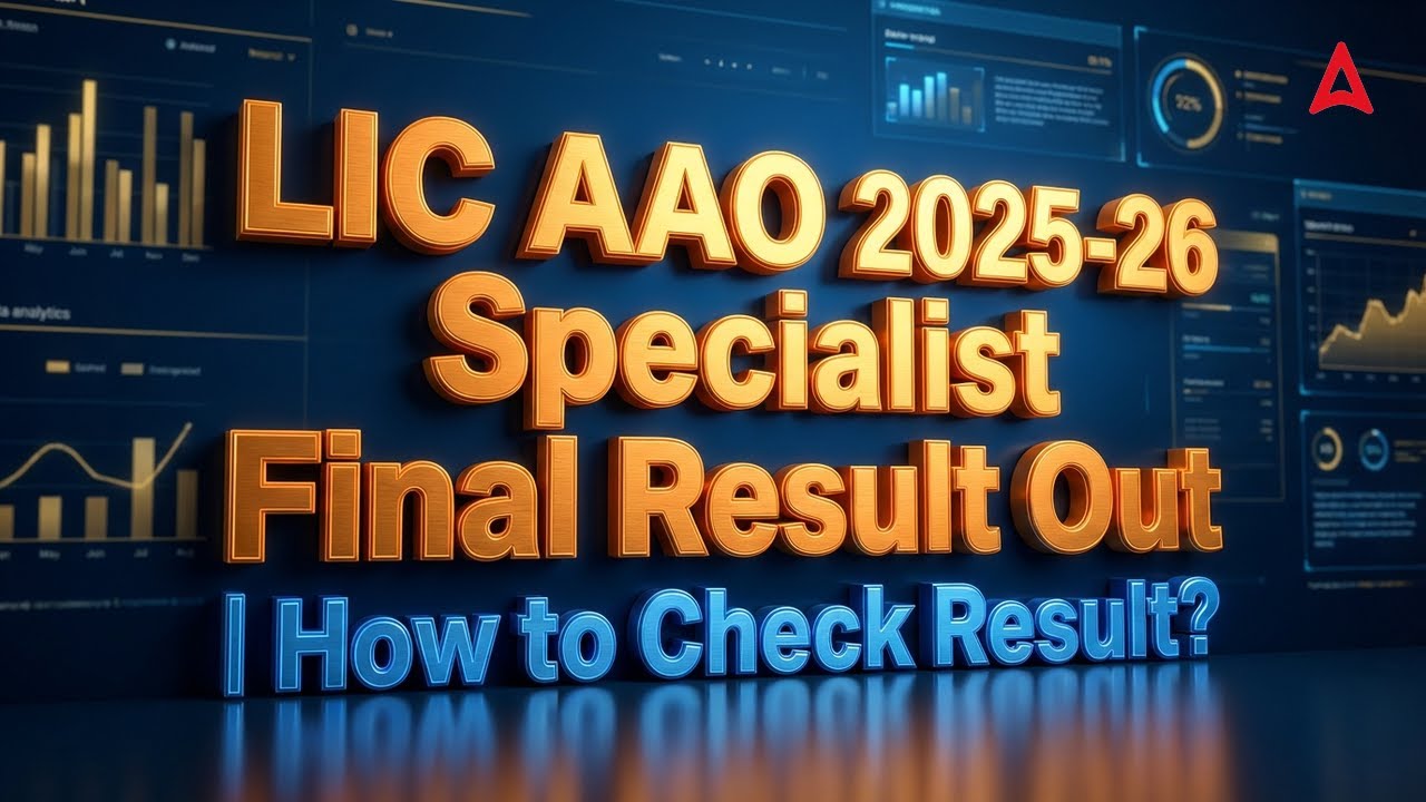 LIC AAO 2025-26 Specialist Final Result Out | How to Check Result? | Latest Jobs