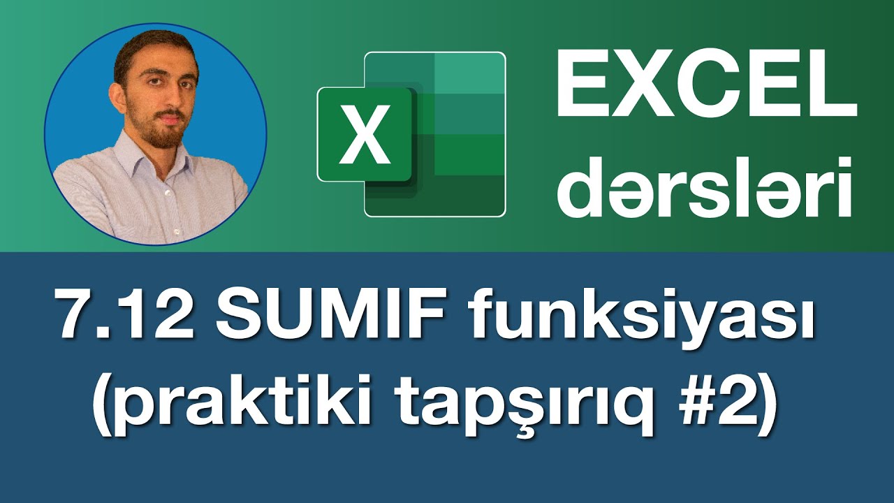 Excel dərsləri - 7.12 Excel SUMIF practise