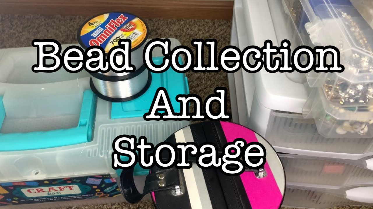 Bead Collection + Storage