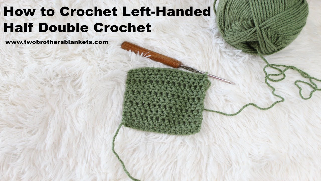 How to Crochet Left-Handed: Half Double Crochet