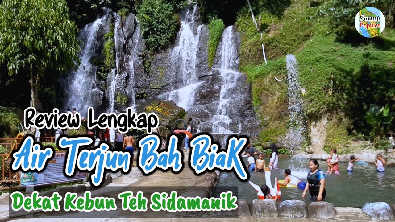 AIR TERJUN BAH BIAK SIDAMANIK