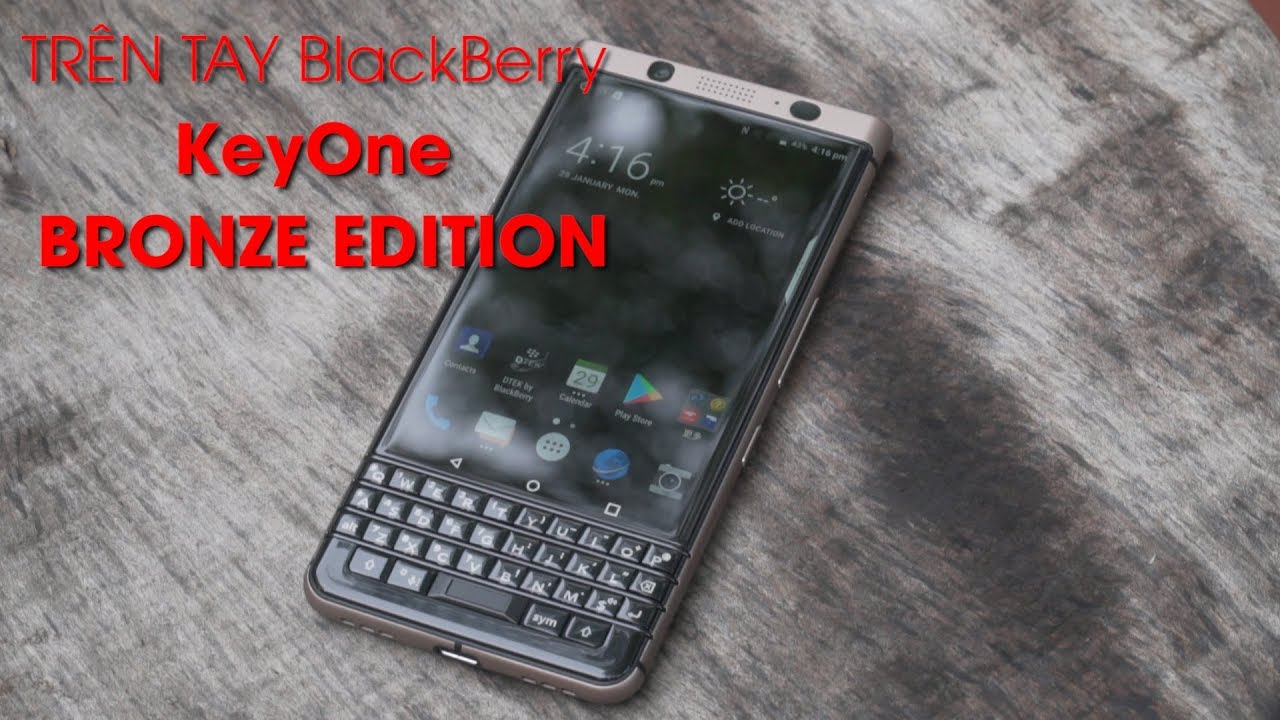 Trên tay phiên bản màu mới của Blackberry KEYone - Bronze Edition