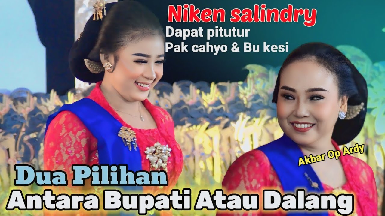 NIKEN SALINDRY PUNYA DUA PILIHAN BUPATI ATAU DALANG