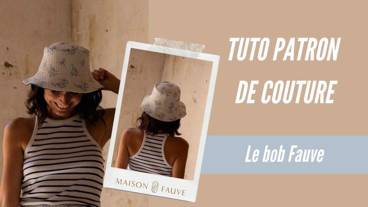 Tuto couture facile 🧢 Le bob Fauve