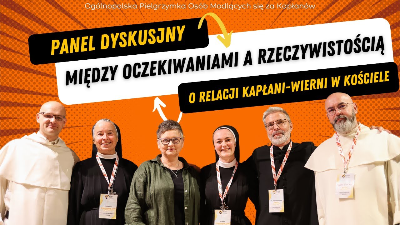 O relacji KAPŁANI-WIERNI w Kościele | Ogólnopolska Pielgrzymka Osób Modlących się za Kapłanów