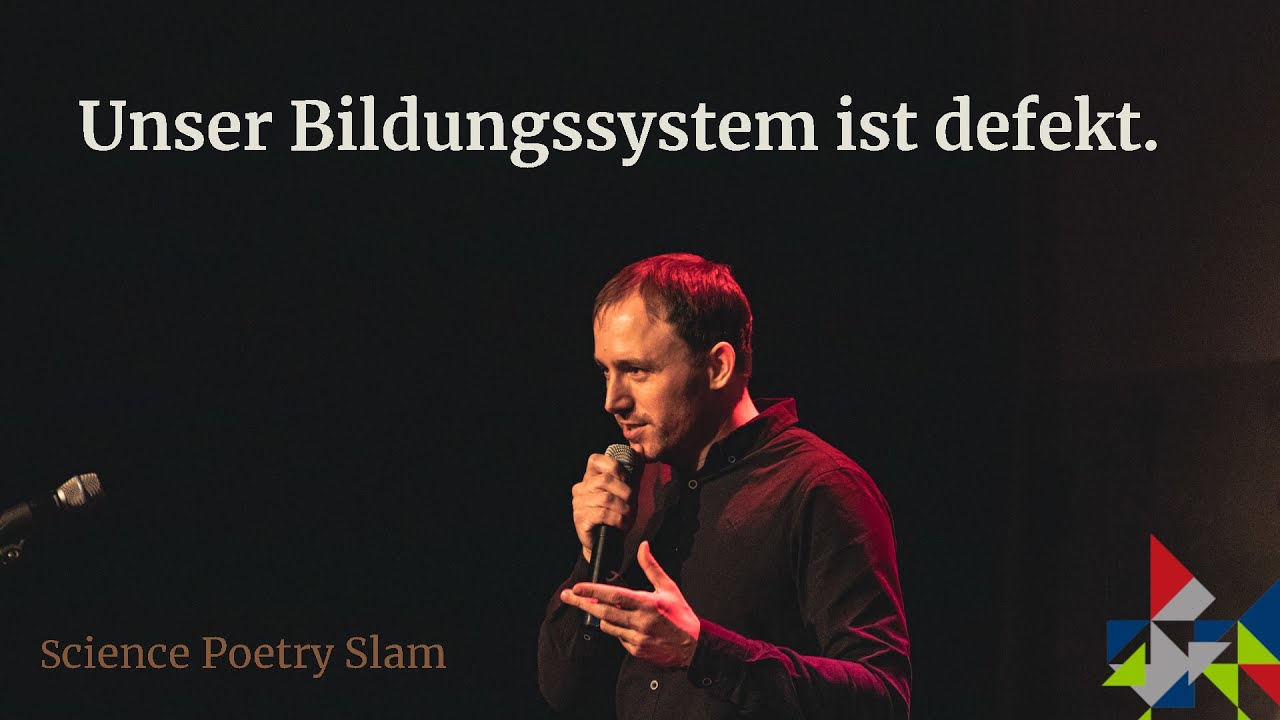 Unser Bildungssystem ist defekt | Christian Stoll (TU Berlin) | Science Poety Slam Okt. 2022