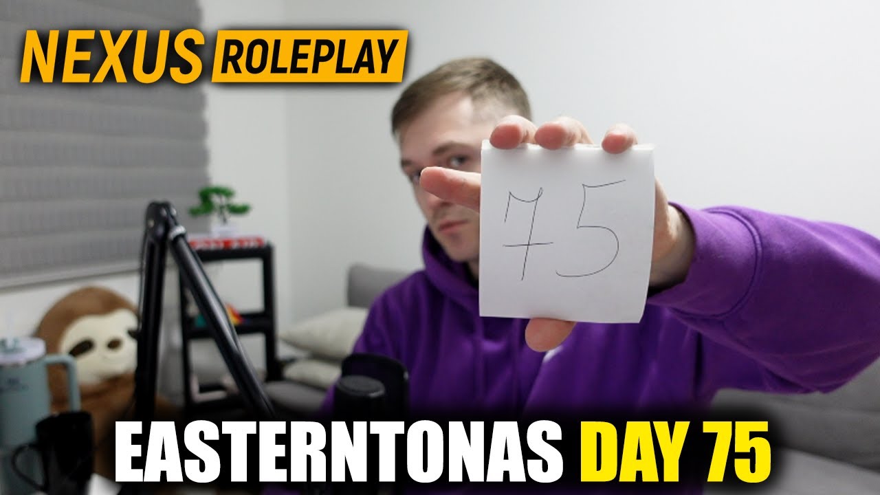 NEXUSRP REBORN | EASTERNTONAS DAY 75 !easterntonas !ratukas