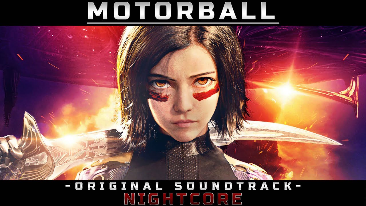 Nightcore - Motorball (Alita: Battle Angel OST)