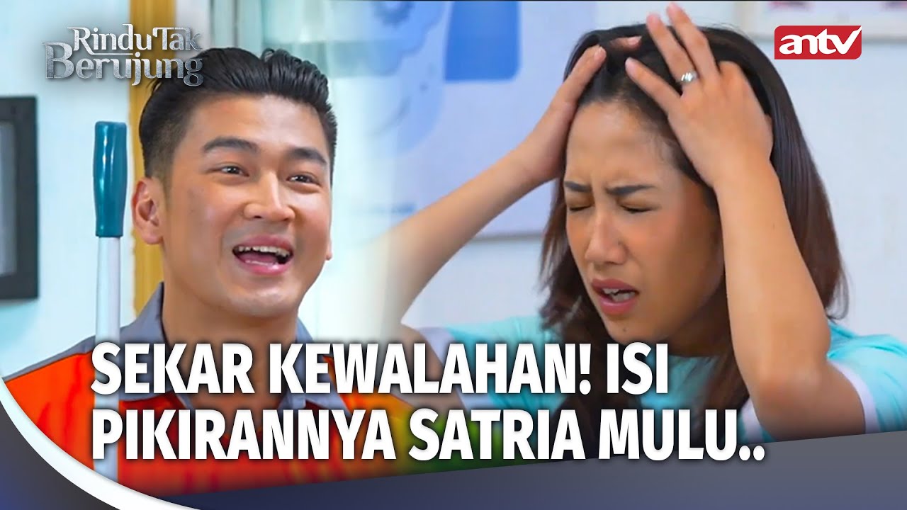 CIYEE CIYEE! Isi Otak Sekar Satria Semua Tuh... | Rindu Tak Berujung Eps 35 (1/4)