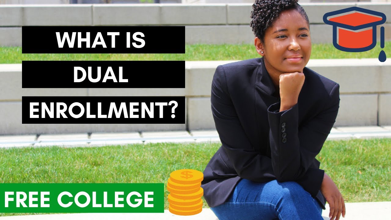 What is Dual Enrollment? | Free College