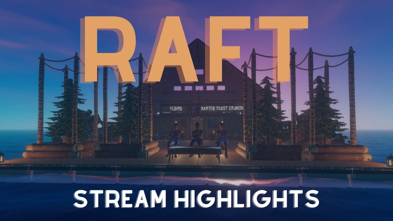 Juicy RAFT Stream Highlights