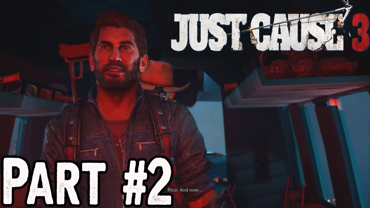Just Cause 3 Walkthrough Part 2 No Commentary [1080p] Gameplay Lets Play