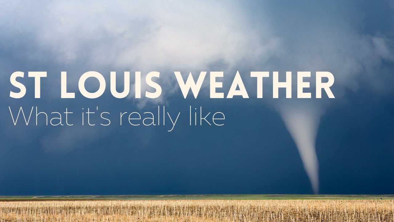 Moving to St Louis | How's the weather?