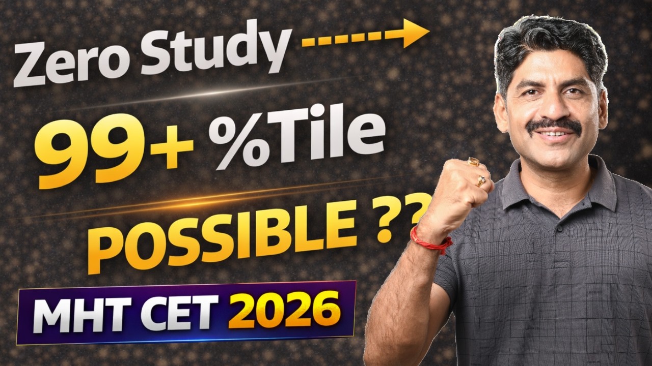 Zero Study To 99 + %Tile Possible ?? In MHT CET 2026 |  Sahyadri Tutorials | Mahesh Sir