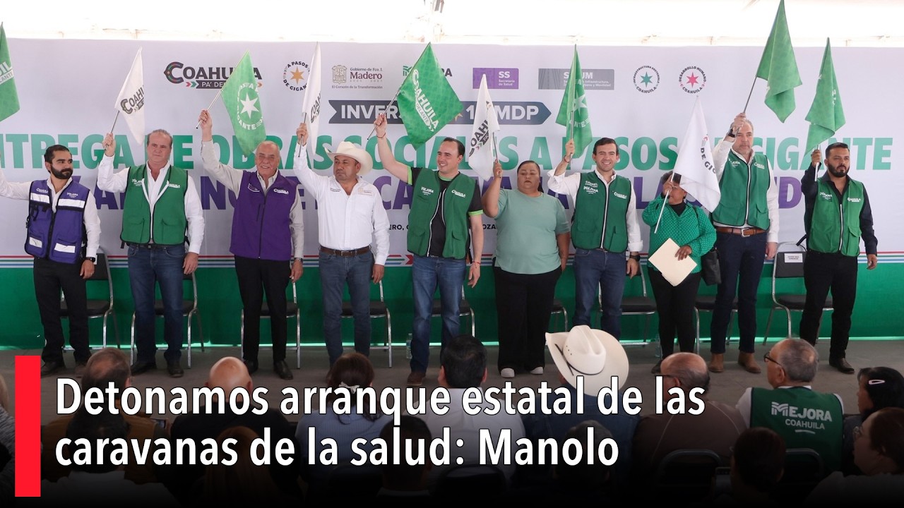 Detonamos arranque estatal de las caravanas de la salud: Manolo