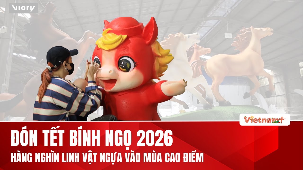 Linh vật ngựa và không khí chuẩn bị Tết Nguyên đán 2026 tại Việt Nam