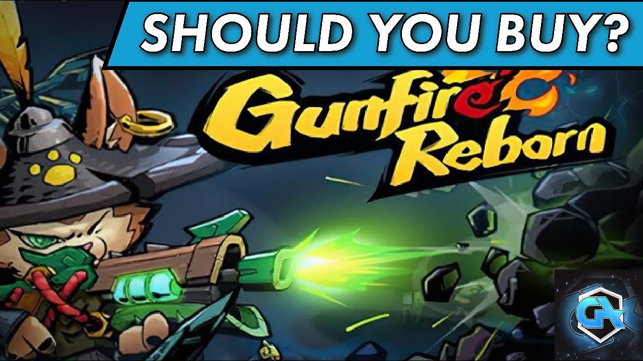 Should You Buy Gunfire Reborn? Is Gunfire Reborn Worth the Cost?