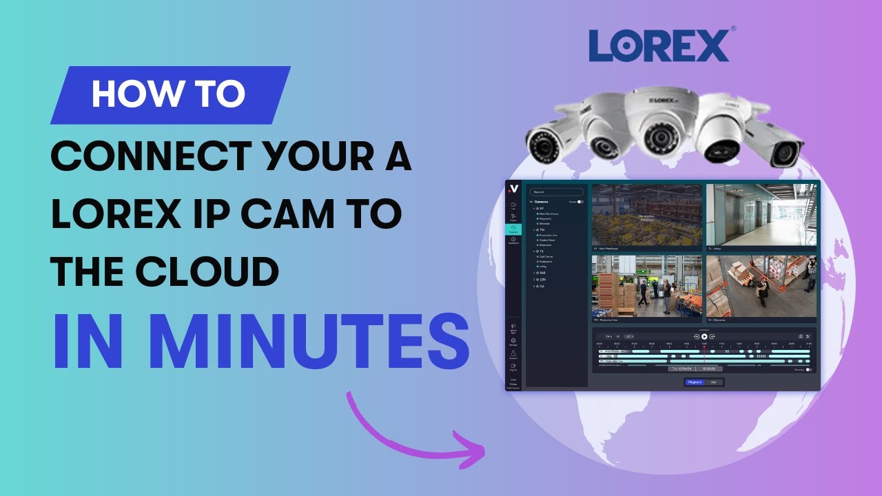 How to connect your Lorex IP cameras to the cloud (2025)