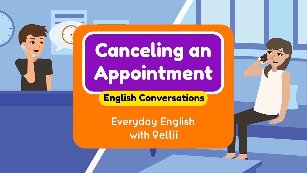 Canceling an Appointment &ndash; Everyday English Dialogues