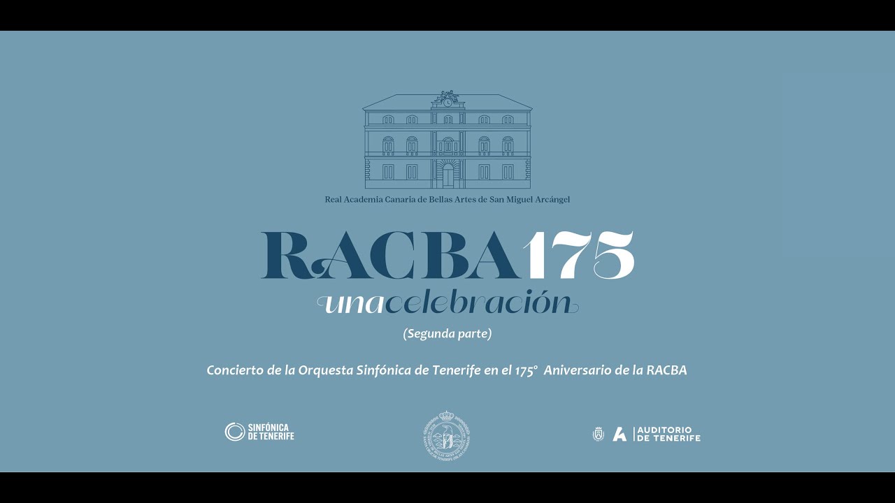 Concierto de la Orquesta Sinfónica de Tenerife en el 175º Aniversario de la RACBA