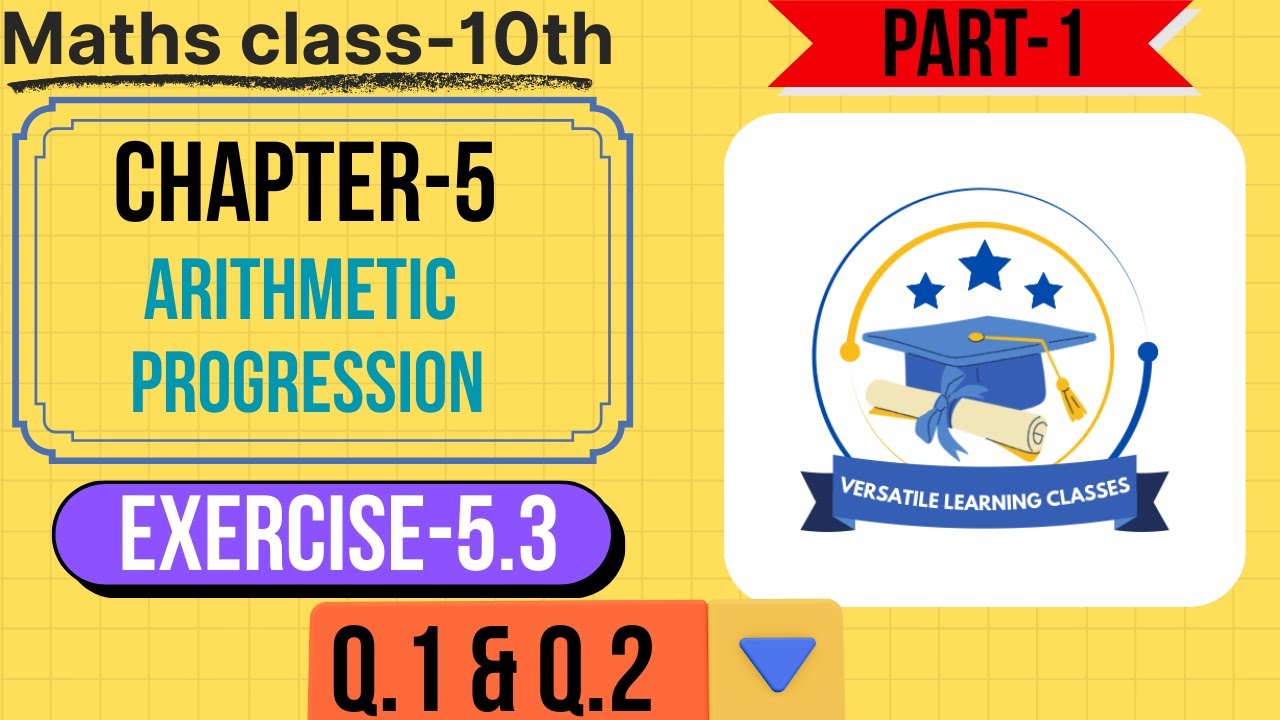 Class-10 Maths Ch-5⭐️Ex-5.3⭐️Part-1||Arithmetic Progression||New NCERT||CBSE