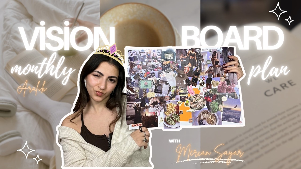 Yeni yıldan önce 2025’i toparlıyoruz | Aralık Vision Board ✨